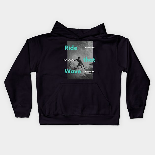 Ride That Wave Kids Hoodie by Ognisty Apparel